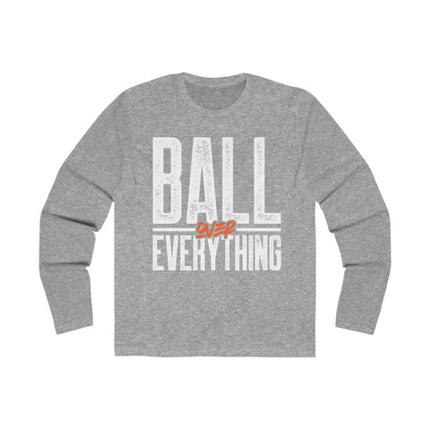 Ball Over Everything Long Sleeve