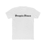 The Droppin Dimes T-Shirt