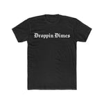 The Droppin Dimes T-Shirt