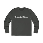 Droppin Dimes Long Sleeve