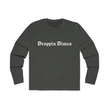 Droppin Dimes Long Sleeve