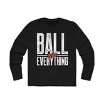 Ball Over Everything Long Sleeve