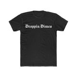 The Droppin Dimes T-Shirt