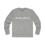 Droppin Dimes Long Sleeve