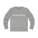 Droppin Dimes Long Sleeve